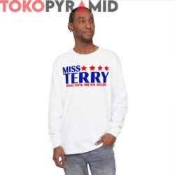 Miss Terry Alabama Shirt Make Nick Mean Again