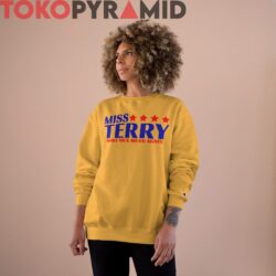Miss Terry Alabama Shirt Make Nick Mean Again Shirt 3 Miss Terry Alabama Shirt Make Nick Mean Again
