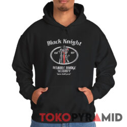 Monty Python Black Knight Reliable Bridge Security Hoodie