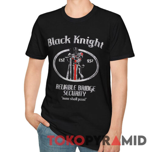 Monty Python Black Knight Reliable Bridge Security Tee Monty Python Black Knight Reliable Bridge Security Tee