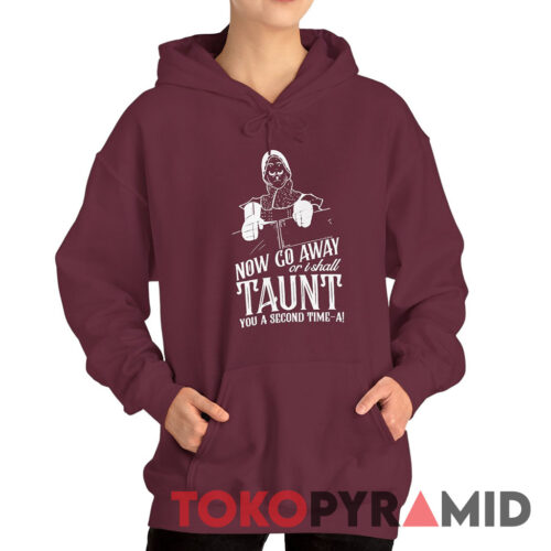 Monty Python French Taunter Now Go Away Hoodie Monty Python French Taunter Now Go Away Hoodie