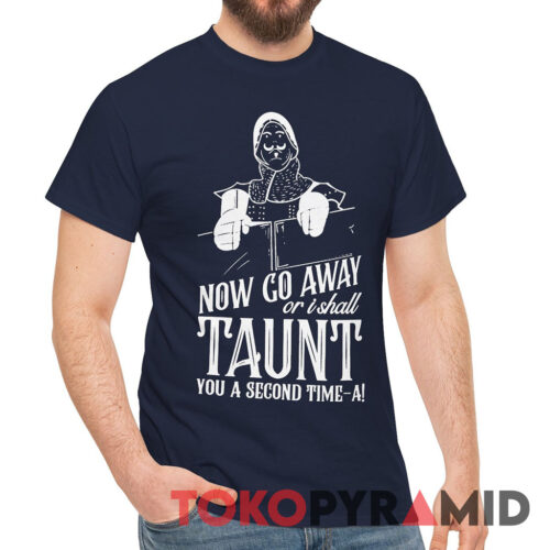 Monty Python French Taunter Now Go Away Tee Monty Python French Taunter Now Go Away Tee
