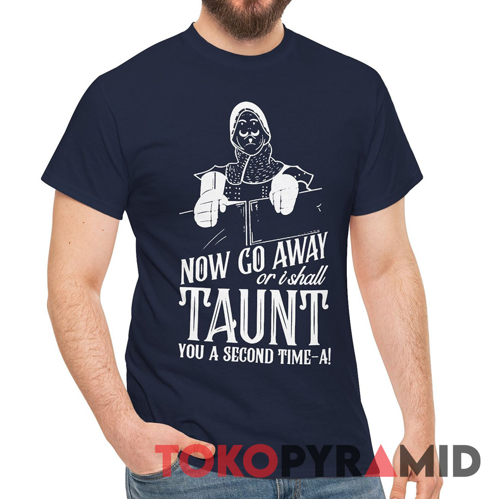 Monty Python French Taunter Now Go Away Tee Monty Python French Taunter Now Go Away Tee