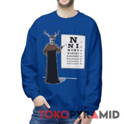Monty Python The Knights Who Say Ni Shirt 2 Monty Python The Knights Who Say Ni Sweatshirt