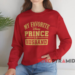 My Favorite Disney Prince Is My Husband T shirt Red Sweatshirt