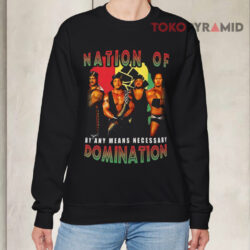 Nation Of Domination Vintage Wrestling Shirt 3 Nation Of Domination Vintage Wrestling Sweatshirt