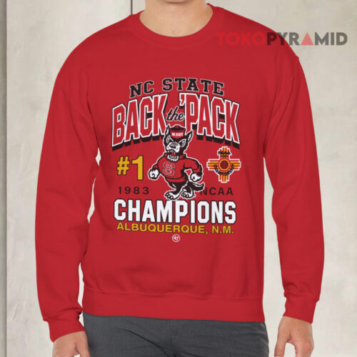 Nc State Back The 'pack 1983 Ncaa Champions Albuquerque Red Sweatshirt Nc State Back The 'pack 1983 Ncaa Champions Albuquerque Red Sweatshirt
