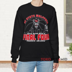 NC State Wolfpack Final Four Skyline Shirt 3 Nc State Wolfpack Final Four Skyline Black Sweatshirt