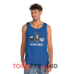 Never Forget Floppy Disk VHS Tape Cassette Shirt 3 Never Forget Floppy Disk Vhs Tape Cassette Blue Tank Top