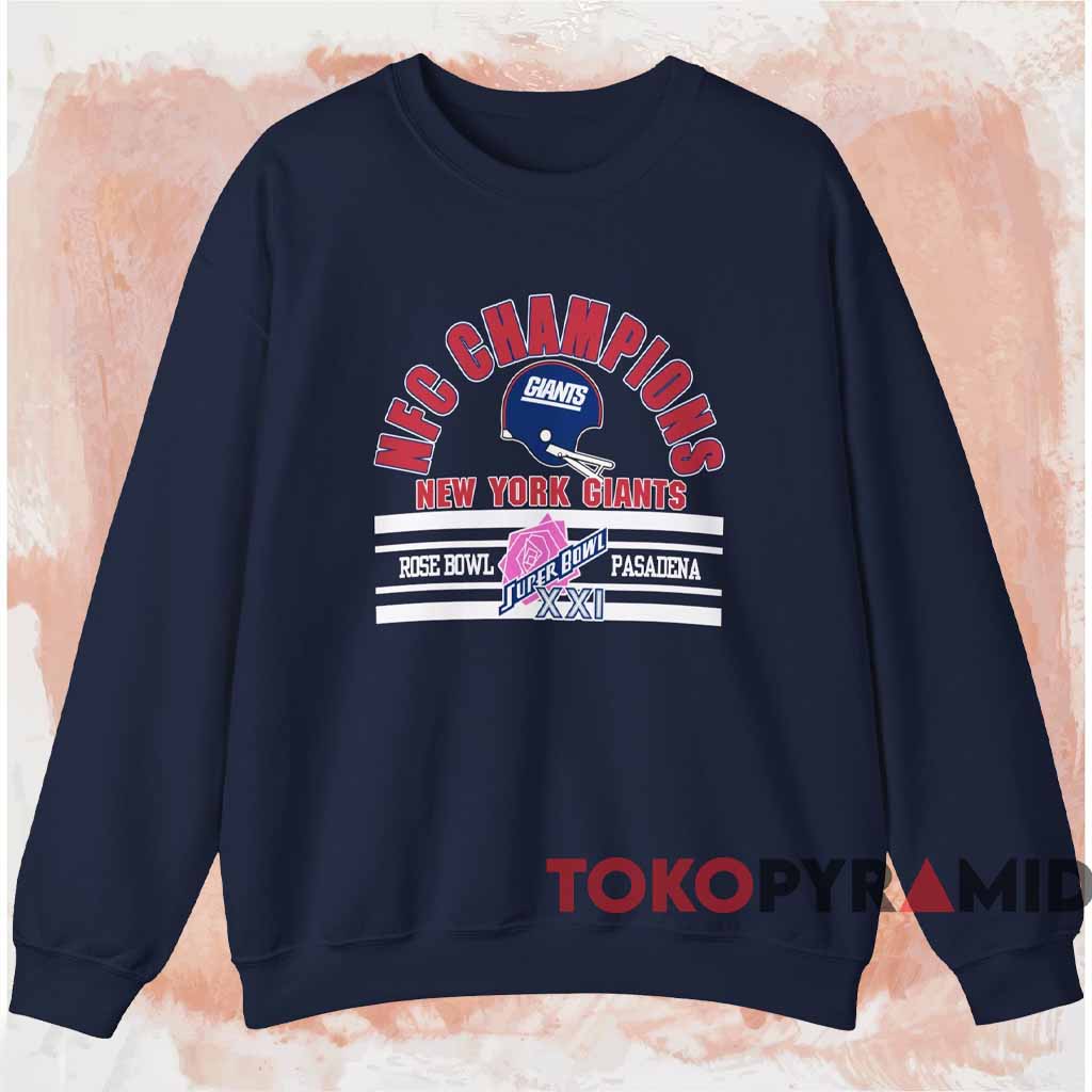 New York Giants Rose Bowl Xxi Nfc Champions Shirt Navy Sweatshirt New York Giants Rose Bowl Xxi Nfc Champions Shirt Navy Sweatshirt