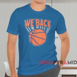 New York Knicks We Back T shirt Blue T shirt