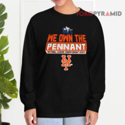 New York Mets 2024 We Own The Pennant NLCS Shirt 4 New York Mets 2024 We Own The Pennant Nlcs Long sleeved
