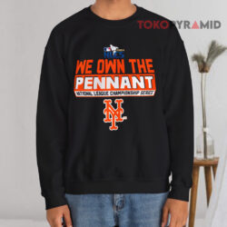 New York Mets 2024 We Own The Pennant NLCS Shirt 3 New York Mets 2024 We Own The Pennant Nlcs Sweatshirt