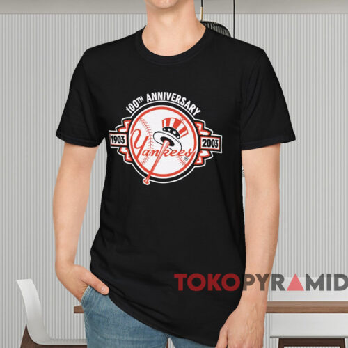 New York Yankees 1903 2003 100th Anniversary Shirt Black T shirt New York Yankees 1903 2003 100th Anniversary Shirt Black T shirt