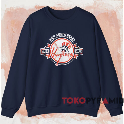 New York Yankees 1903 2003 100th Anniversary Shirt Navy Sweatshirt New York Yankees 1903 2003 100th Anniversary Shirt Navy Sweatshirt