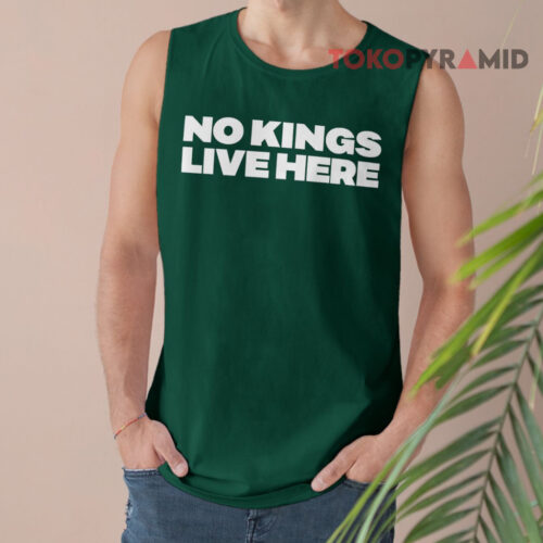 No Kings Live Here Tank Top No Kings Live Here Tank Top