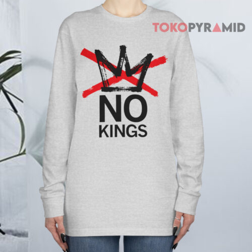No Kings Long sleeved No Kings Long sleeved