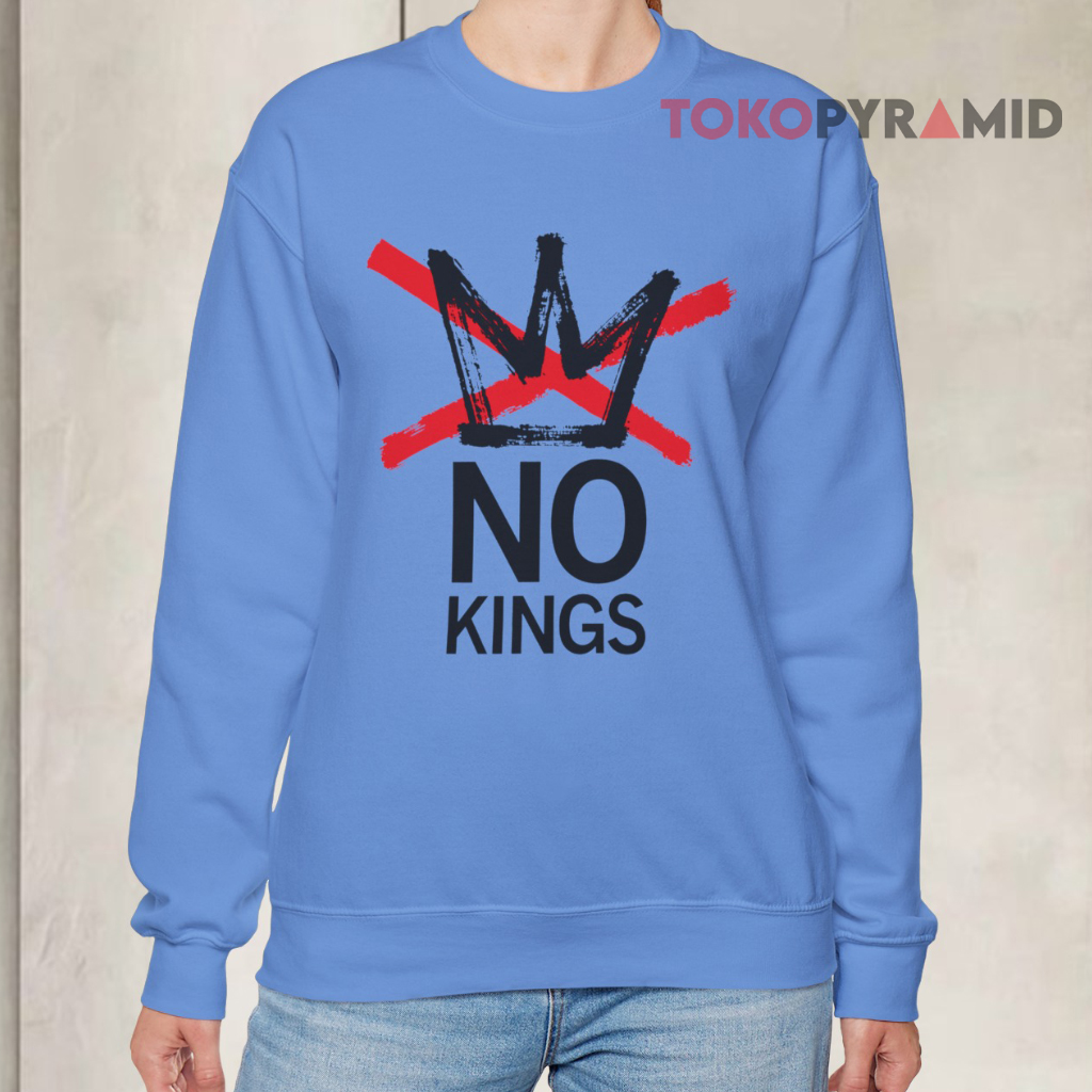 No Kings Sweatshirt No Kings Sweatshirt