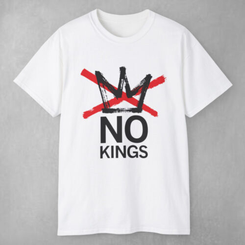 No Kings T shirt No Kings T shirt