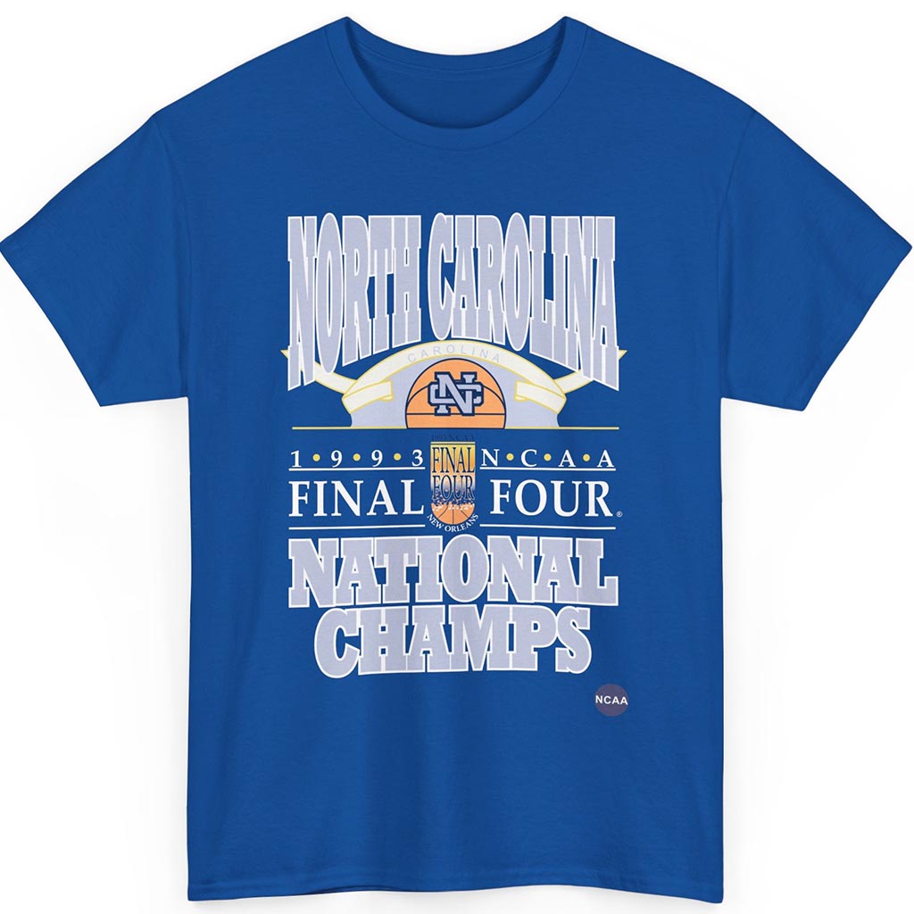 North Carolina 1993 Final Four National Champs Shirt North Carolina 1993 Final Four National Champs Shirt