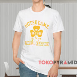 Notre Dame 1977 National Champions Shirt White T shirt