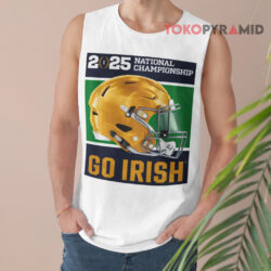 Notre Dame Fighting Irish College Football 2025 National Champions Go Irish Shirt 2 Notre Dame Fighting Irish College Football 2025 National Champions Go Irish Tank Top