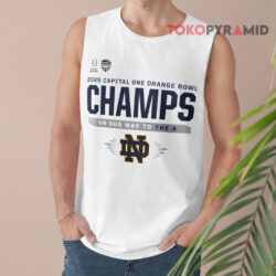 Notre Dame Fighting Irish College Football Playoff 2025 Capital One Orange Bowl Champions On Our Way To The A Tank Top
