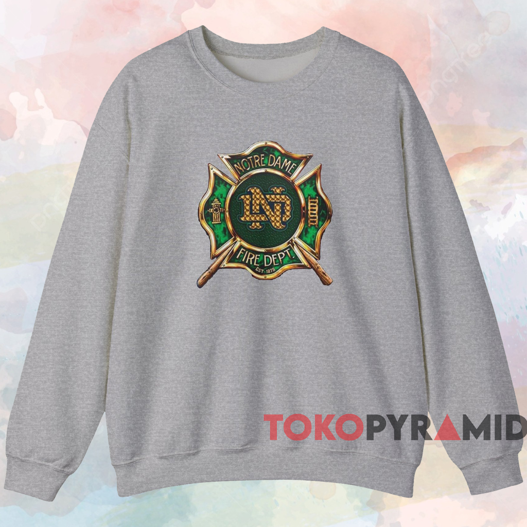 Notre Dame Fire Dept Est 1879 Shirt Grey Sweatshirt Notre Dame Fire Dept Est 1879 Shirt Grey Sweatshirt
