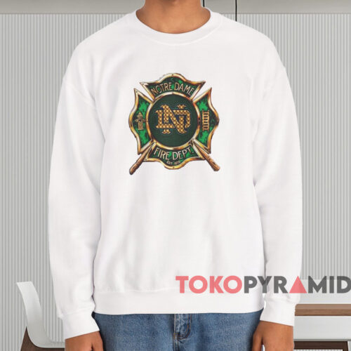 Notre Dame Fire Dept Est 1879 Shirt White Sweatshirt Notre Dame Fire Dept Est 1879 Shirt White Sweatshirt