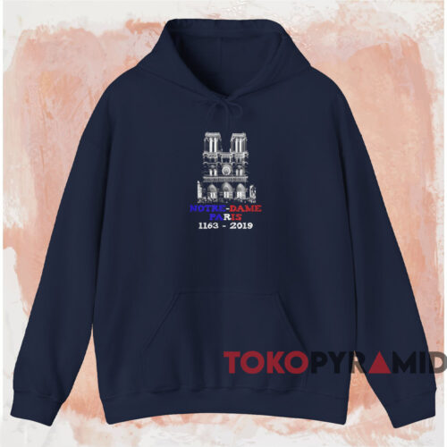 Notre Dame Paris 1163 2019 Shirt Navy Hoodie Notre Dame Paris 1163 2019 Shirt Navy Hoodie