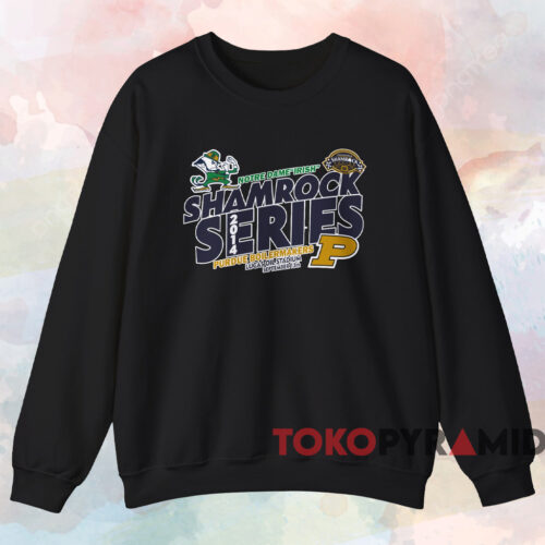 Notre Dame Vs Purdue Boilermakers Shamrock Series Shirt Black Sweatshirt Notre Dame Vs Purdue Boilermakers Shamrock Series Shirt Black Sweatshirt