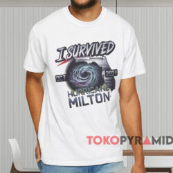 Oct 2024 I Survived Hurricane Milton Shirt White T shirt