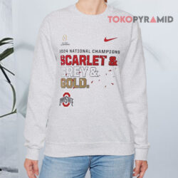 Ohio State Buckeyes 2024 National Champions Scarlet & Grey & Gold Shirt 3 Ohio State Buckeyes 2024 National Champions Scarlet & Grey & Gold Sweatshirt