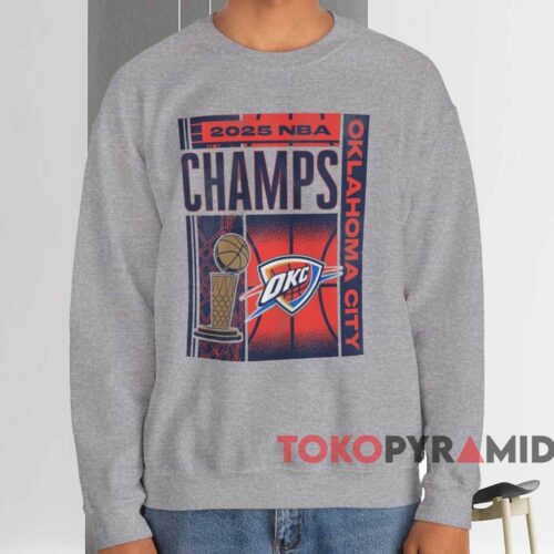 Okc Thunder 2025 Nba Champions Sportiqe Poster Shirt Grey Sweatshirt Okc Thunder 2025 Nba Champions Sportiqe Poster Shirt Grey Sweatshirt