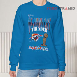 Oklahoma City Thunder 2025 NBA Finals Shirt 3 Oklahoma City Thunder 2025 Nba Finals Sweatshirt