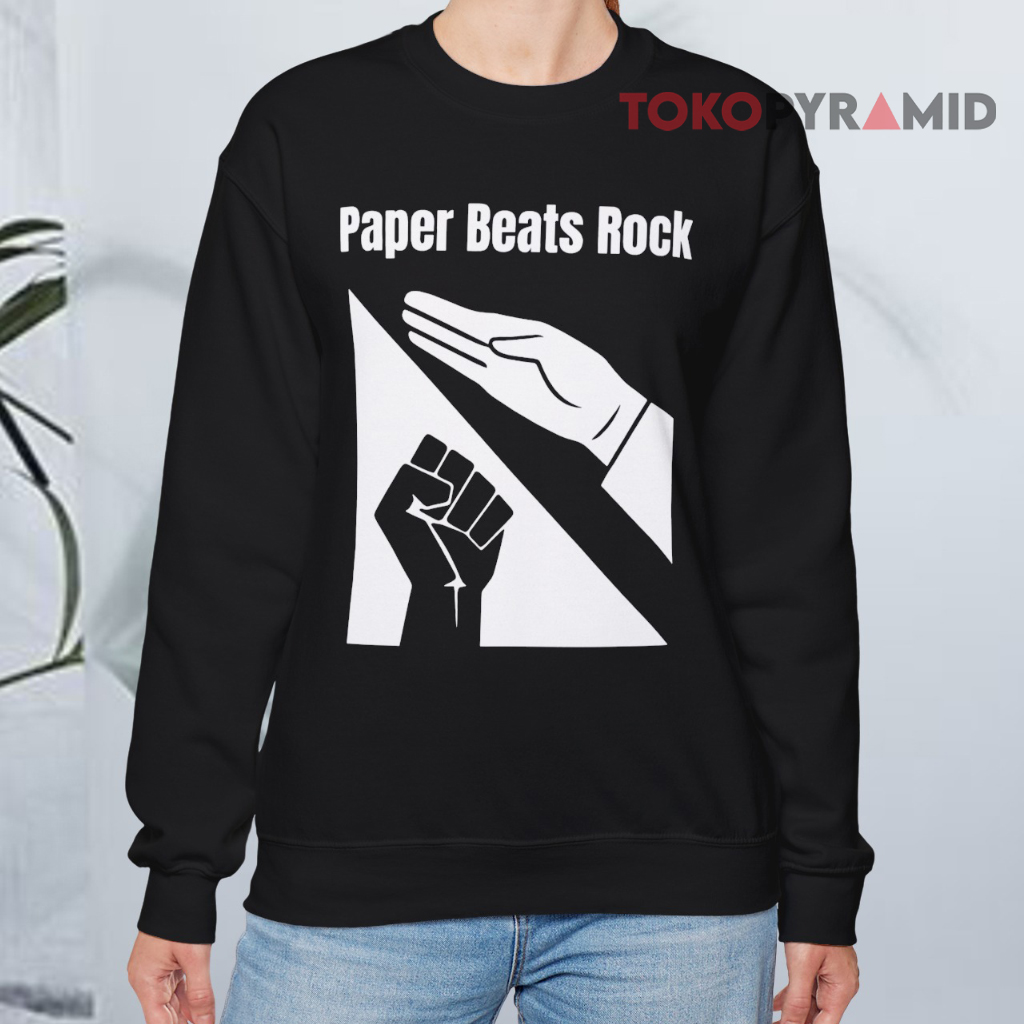 Paper Beats Rock Sweatshirt Paper Beats Rock Sweatshirt
