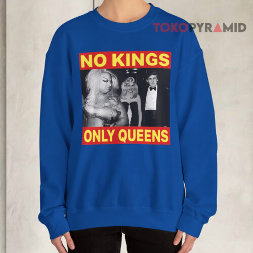 Pedro Pascal No Kings Only Queen Not Trump's Empire 2025 Sweatshirt Pedro Pascal No Kings Only Queen Not Trump's Empire 2025 Sweatshirt