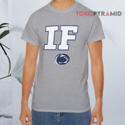 Penn State If Grey T shirt