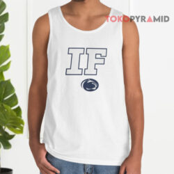 Penn State IF Shirt 2 Penn State If Tank Top