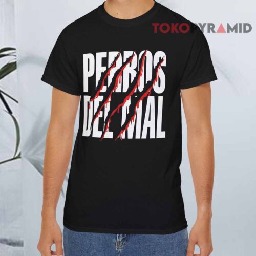 Perros Del Mal Shirt