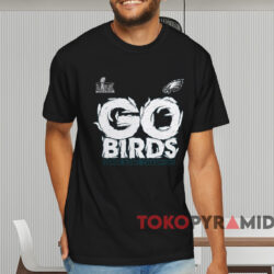 Philadelphia Eagles Go Birds Super Bowl LIX Champions Shirt 2 Philadelphia Eagles Go Birds Super Bowl Lix Champions Shirt Black T shirt