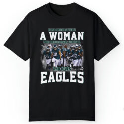 Philadelphia Eagles Never Underestimate A Woman T-shirt 5 Philadelphia Eagles Never Underestimate A Woman T shirt