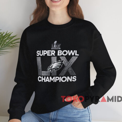 Philadelphia Eagles Super Bowl Lix Champions Shirt Black Sweatshirt