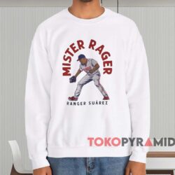 Philadelphia Phillies Ranger Suarez Mr. Rager Shirt 3 Philadelphia Phillies Ranger Suarez Mr Rager Shirt White Sweatshirt