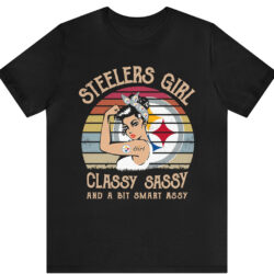 Pittsburgh Steelers Girl Classy Sassy And A Bit Smart Assy T-Shirt 5 Pittsburgh Steelers Girl Classy Sassy And A Bit Smart Assy T shi