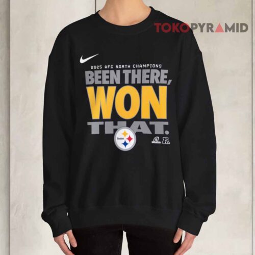 Pittsburgh Steelers Nike 2025 Afc North Champions Been There Won That Sweatshirt