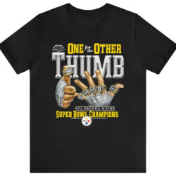 Pittsburgh Steelers One For The Other Thumb Super Bowl T shirt