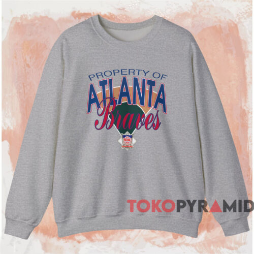 Property Of Atlanta Braves Shirt Grey Sweatshirt