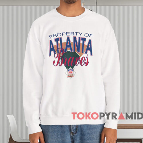 Property Of Atlanta Braves Shirt White Sweatshirt