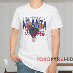 Property Of Atlanta Braves Shirt White T shirt